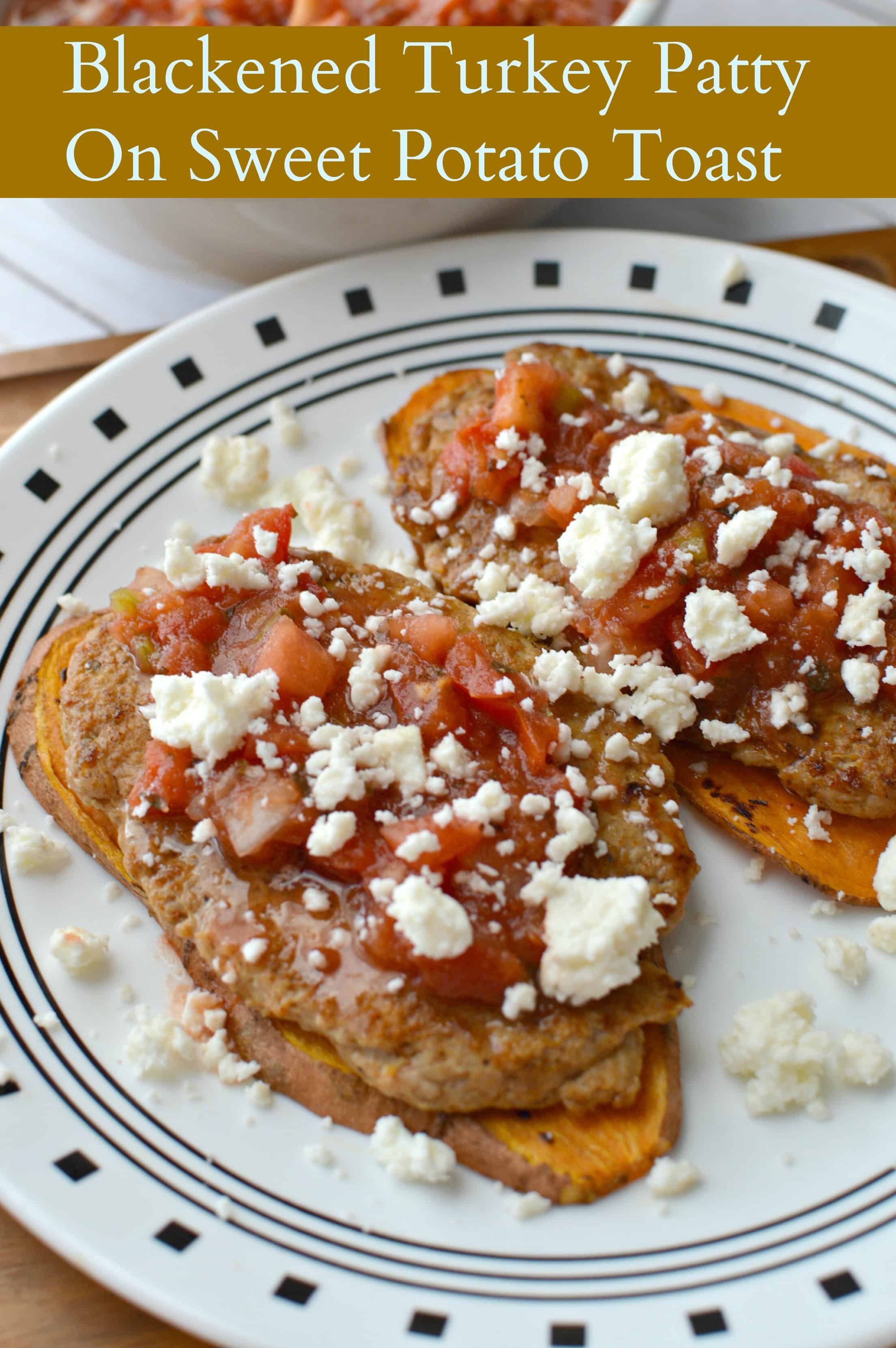 Blackened Turkey Patty On Sweet Potato Toast