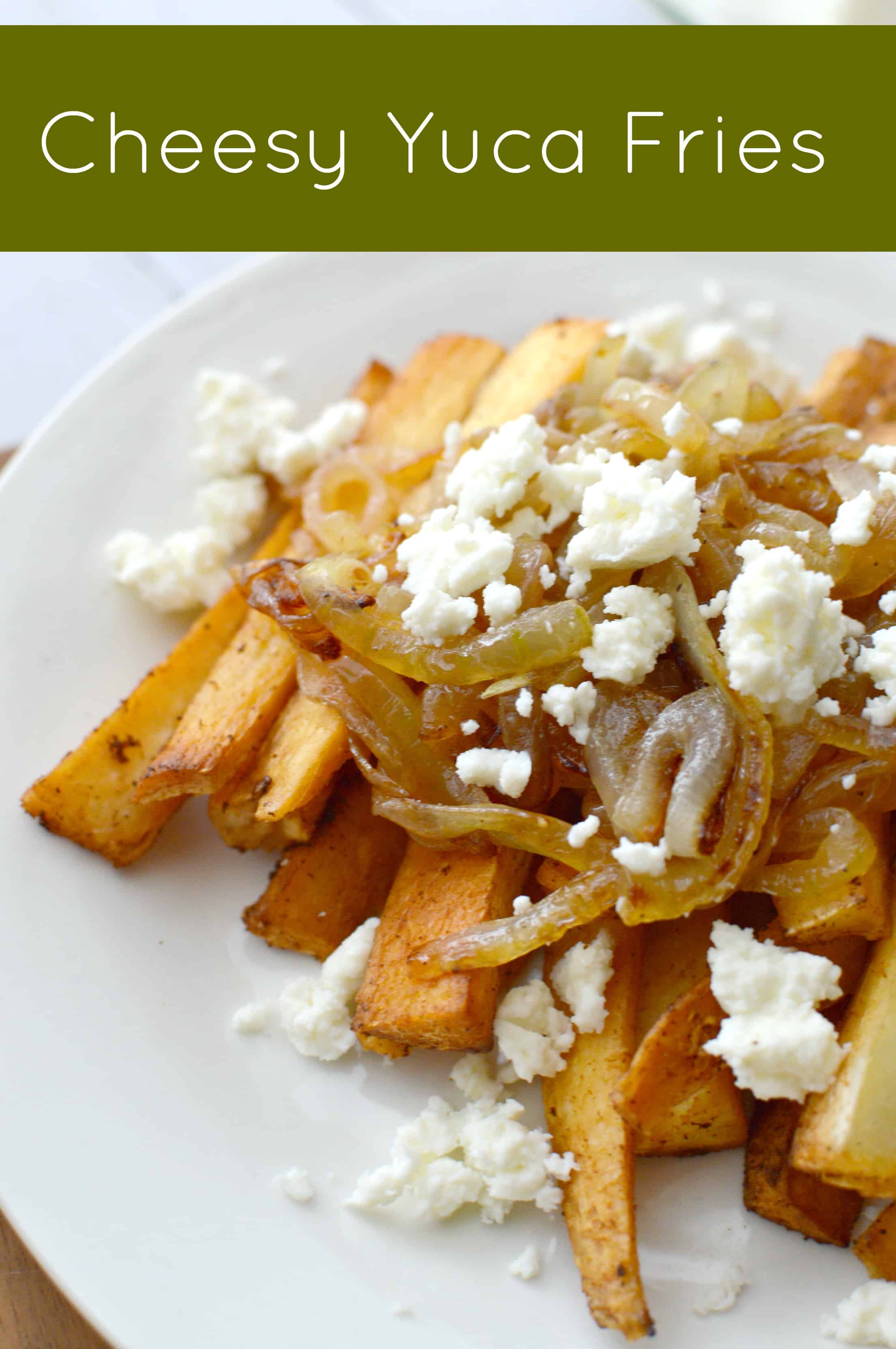 Easy To Make Cheesy Yuca Fries