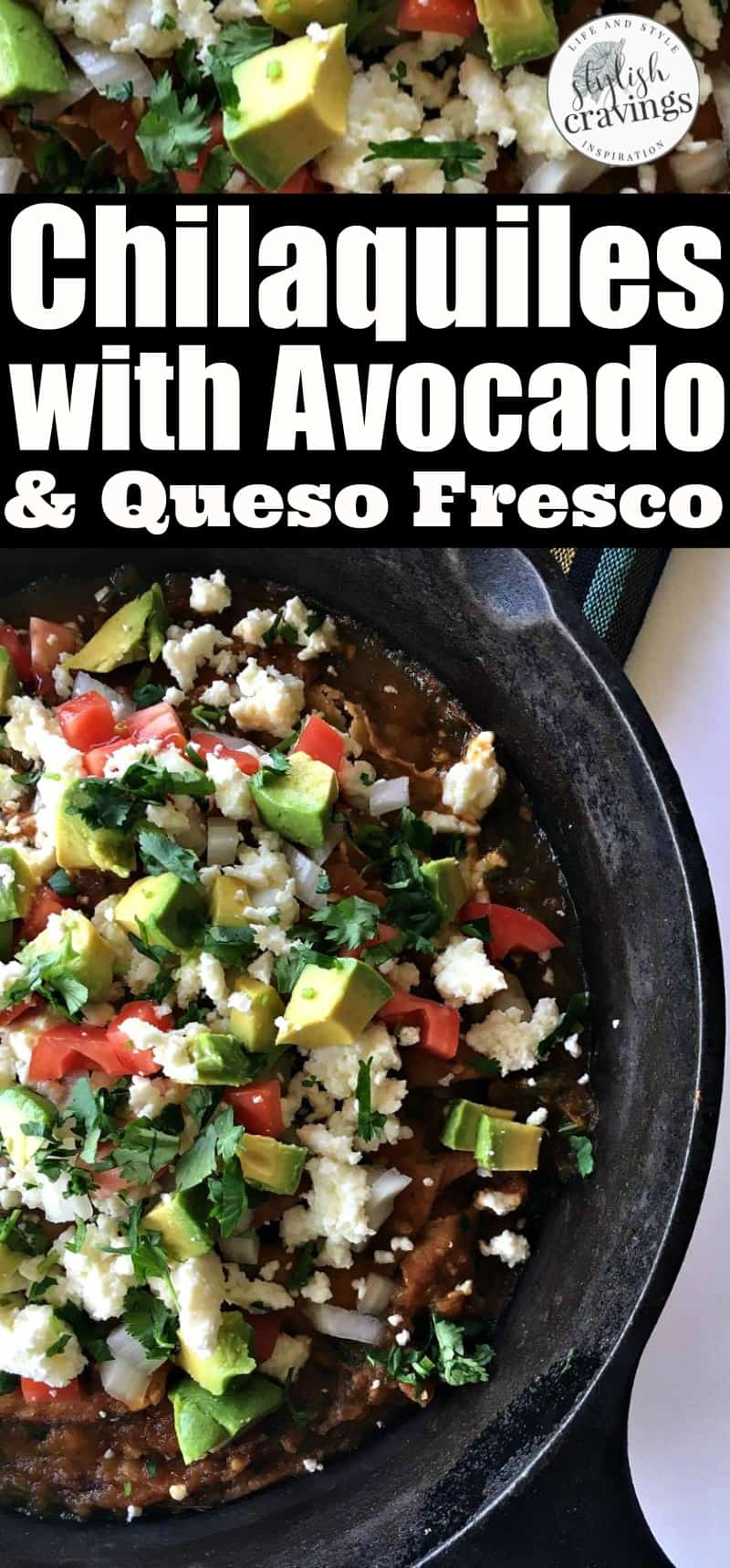 Chilaquiles With Avocados & Queso Fresco