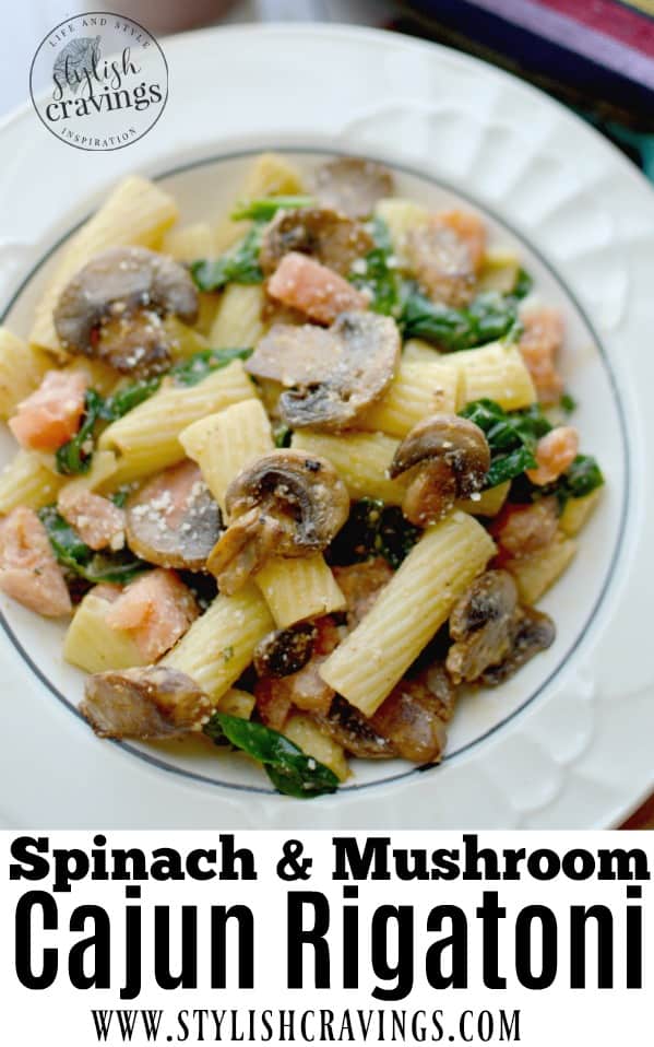 Cajun Mushroom & Spinach Rigatoni