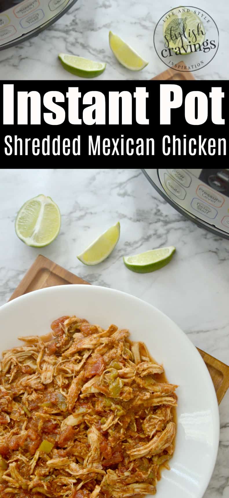 Easy Instant Pot Shredded Mexican Chicken