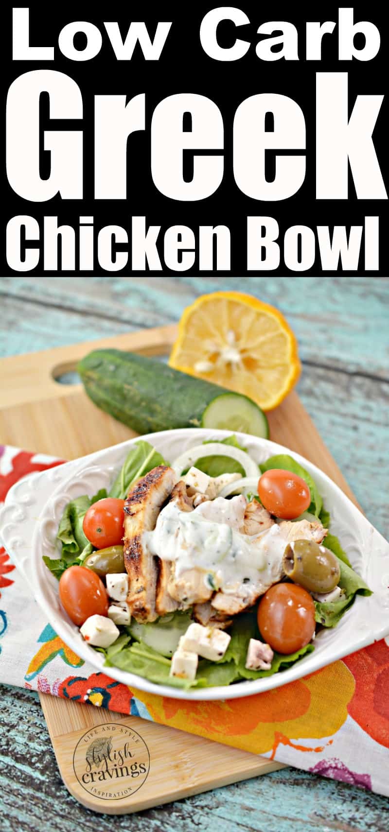 Low Carb Greek Chicken Bowl