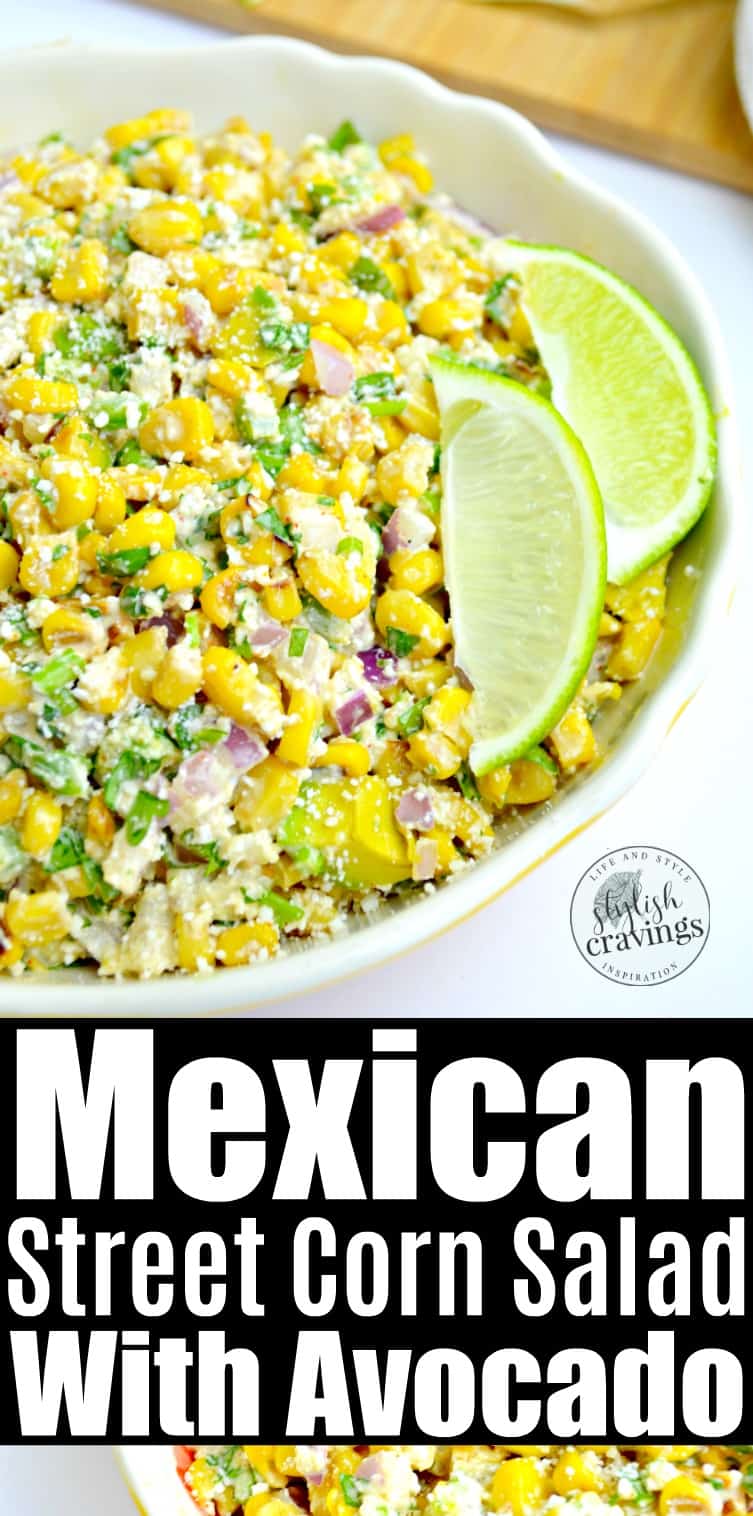 Mexican Street Corn Salad With Avocado - Stylish Cravings