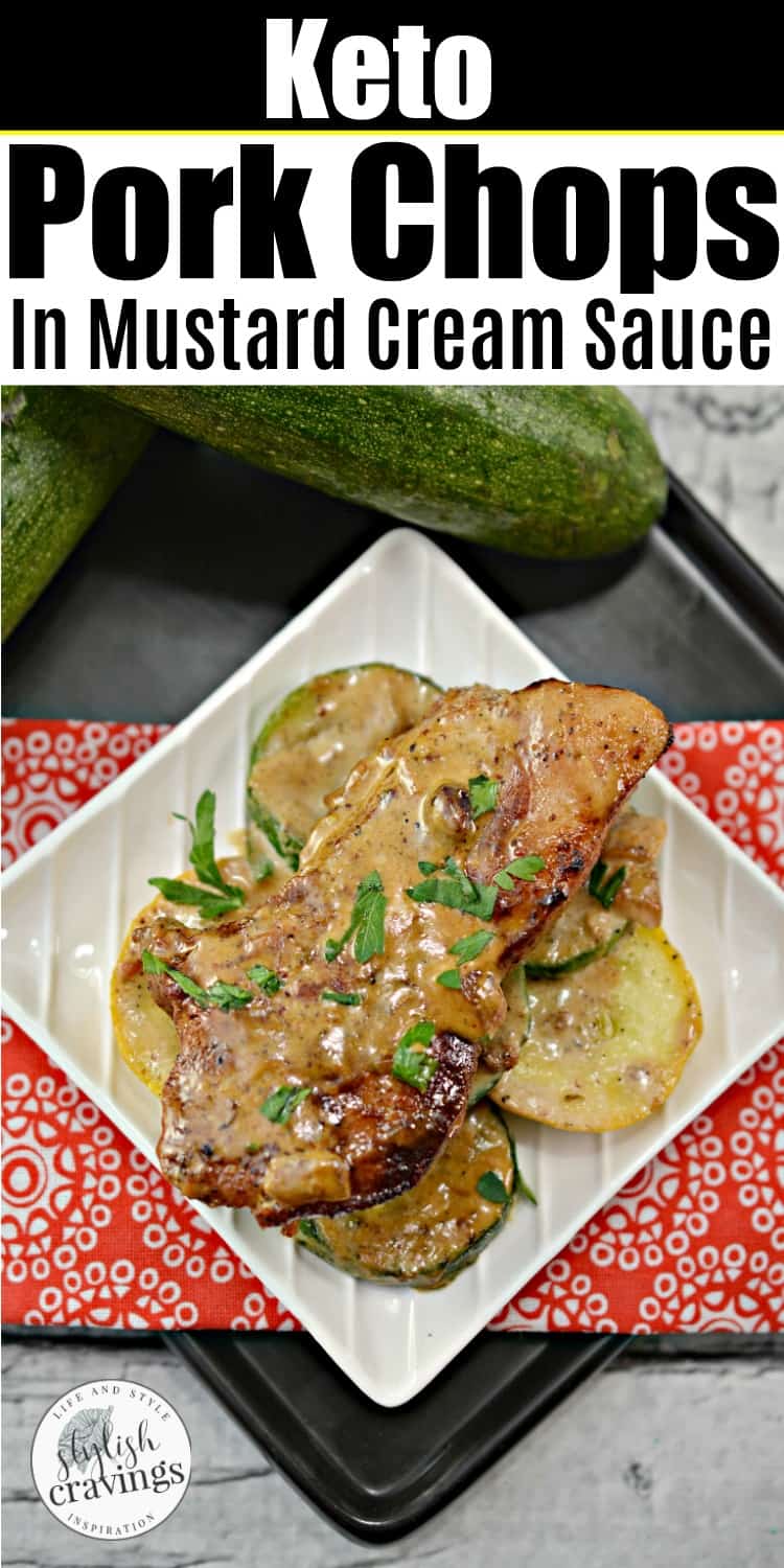 Keto Pork Chops In Mustard Cream Sauce - Stylish Cravings