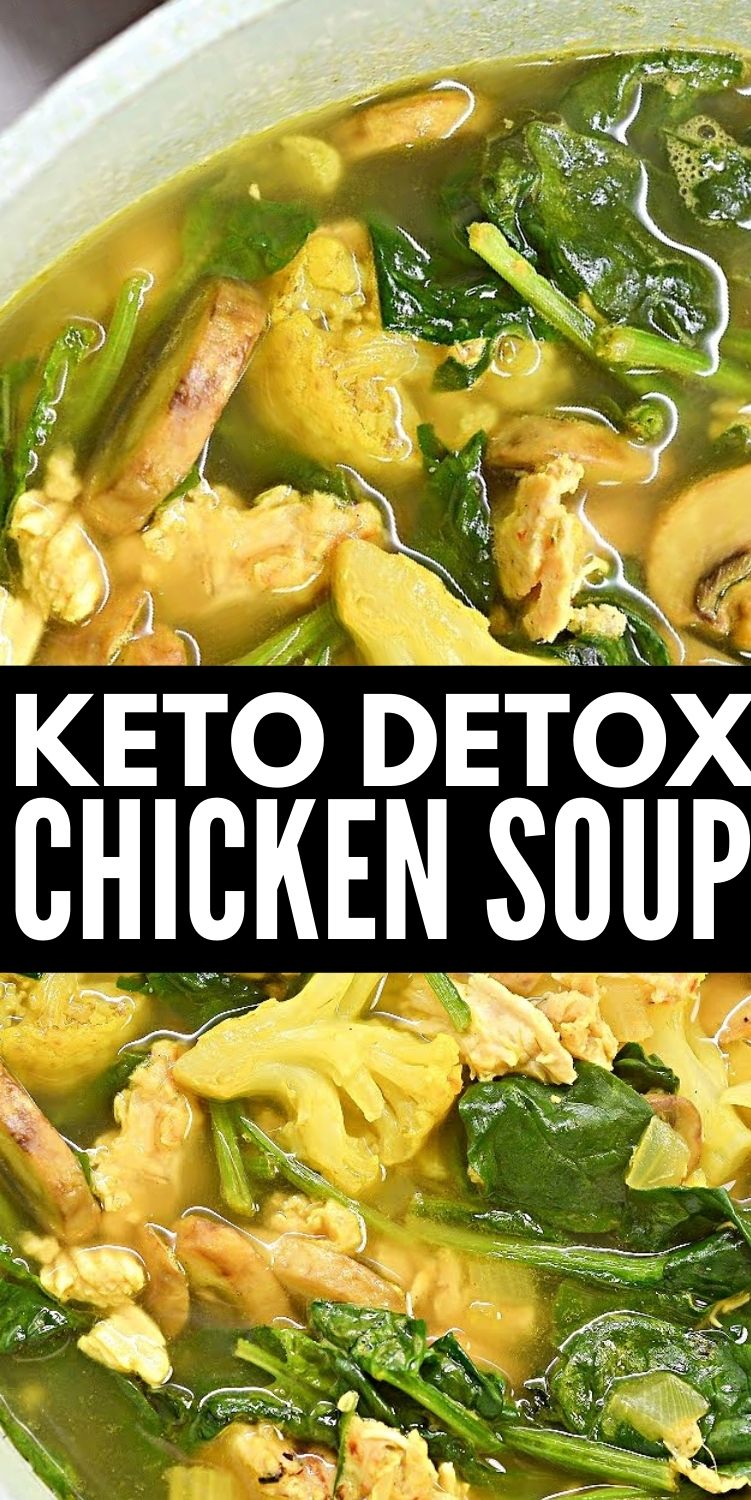 Keto Chicken Detox Soup