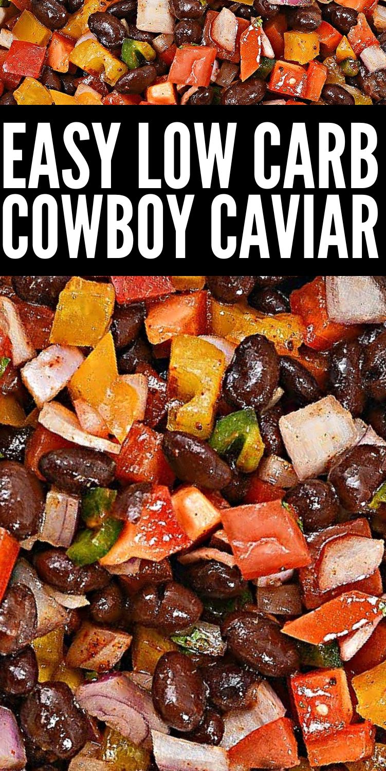 Low-Carb Keto Cowboy Caviar