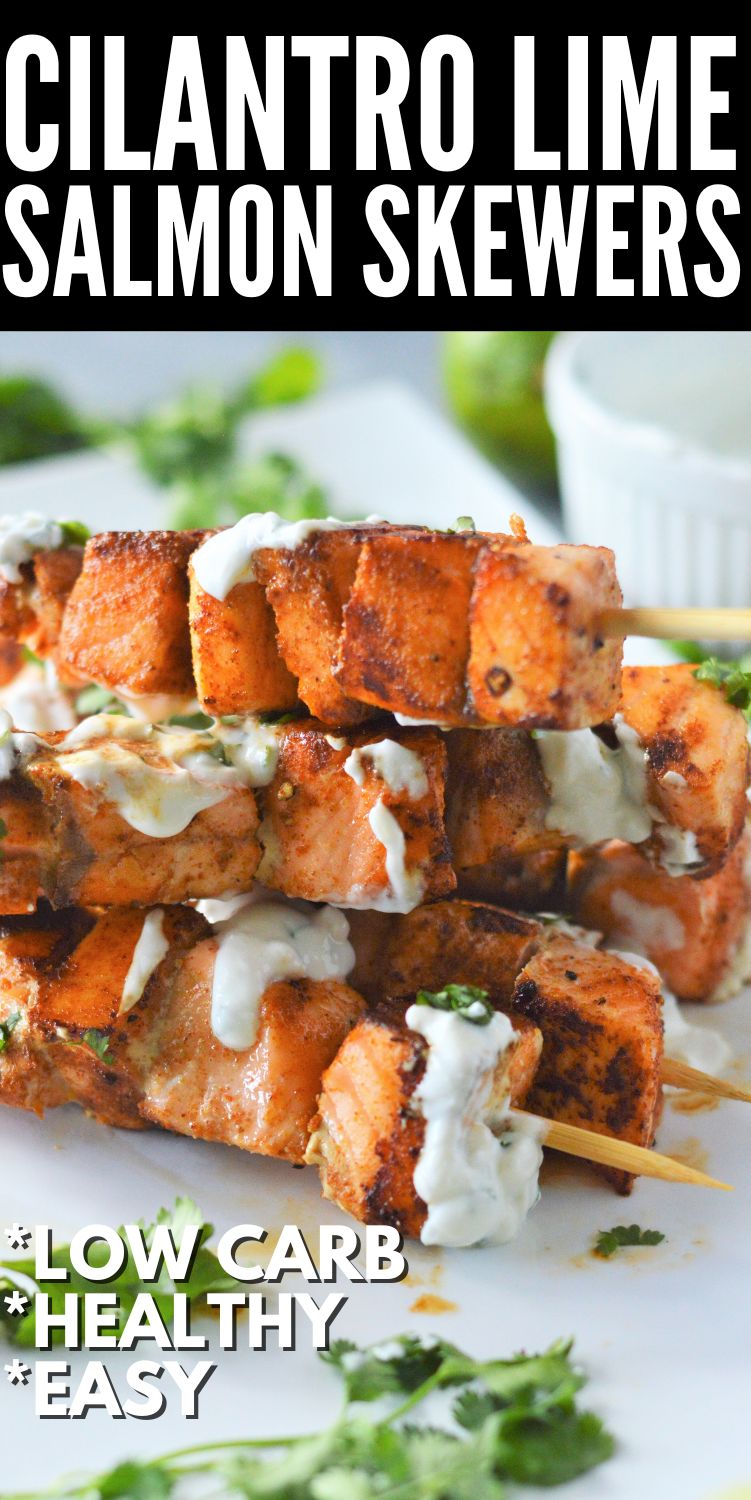 Low-Carb Cilantro Lime Salmon Skewers