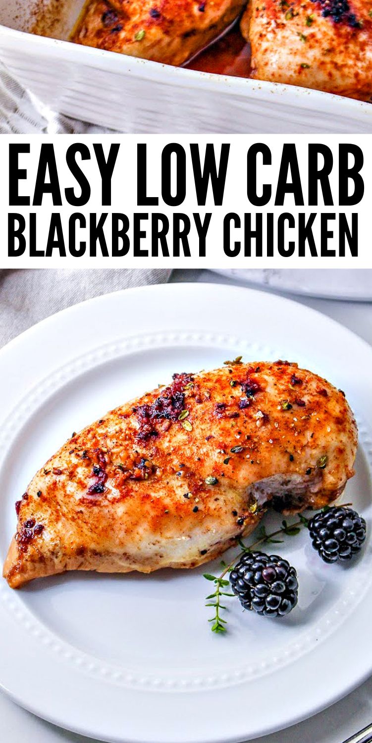 Low-Carb Blackberry Chicken