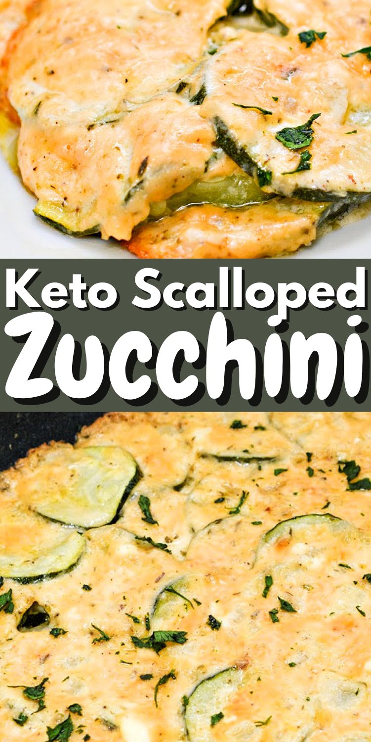Keto Scalloped Zucchini