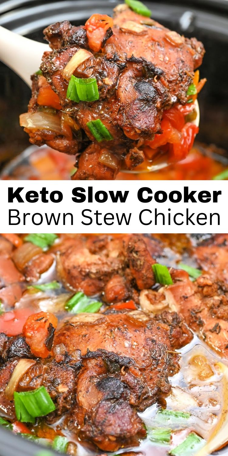 Keto Slow Cooker Brown Stew Chicken