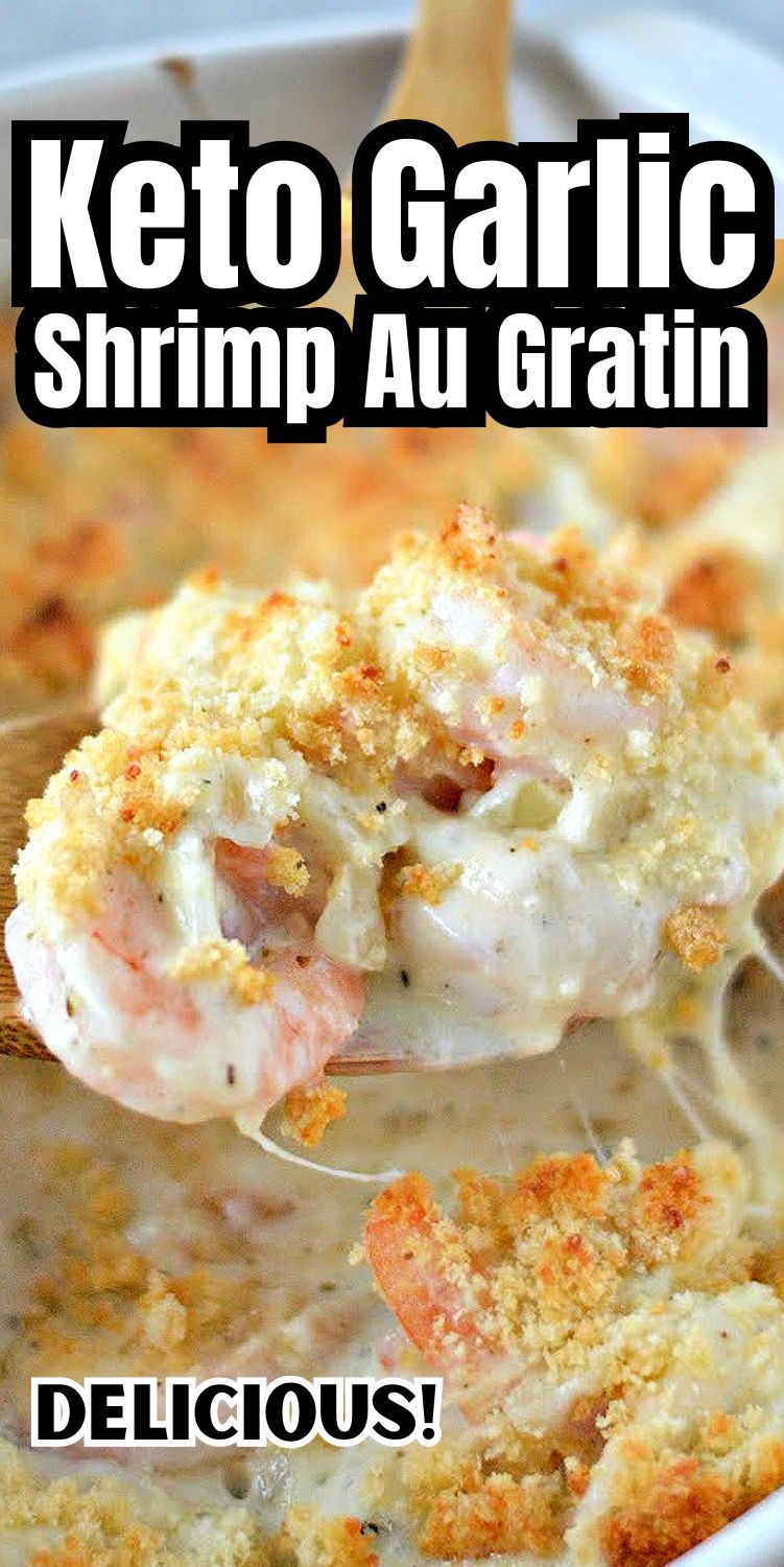 Keto Garlic Shrimp Au Gratin
