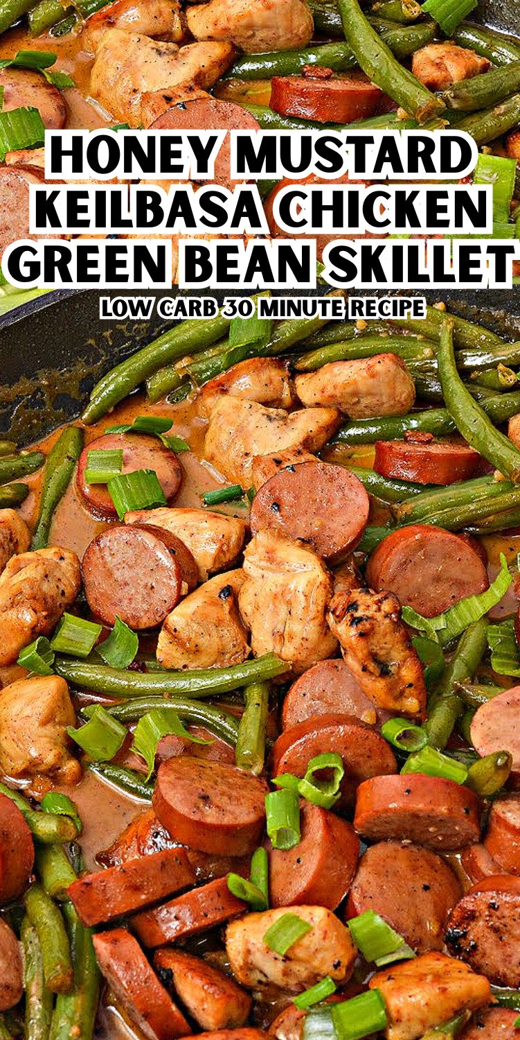 Low-Carb Honey Mustard Kielbasa Chicken and Green Beans