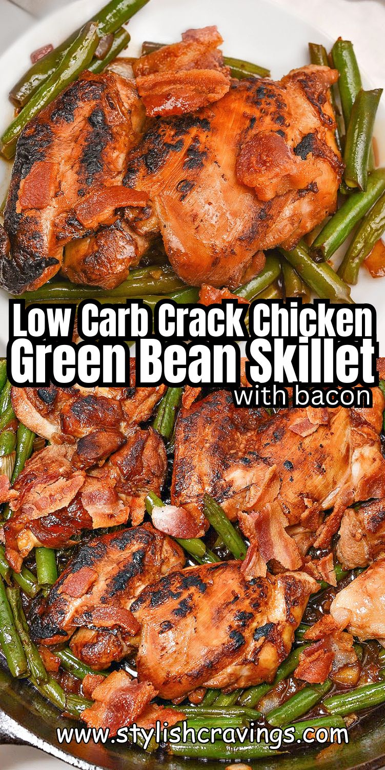 Low-Carb Crack Chicken Green Bean Skillet